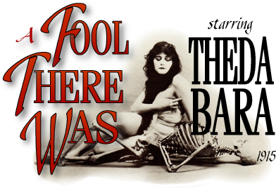 A Fool There Was (1915)